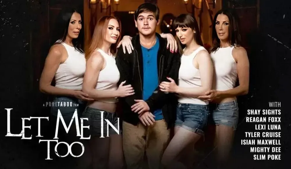 Let Me In Too   Reagan Foxx   Lexi Luna   Shay Sights   Sophia Locke