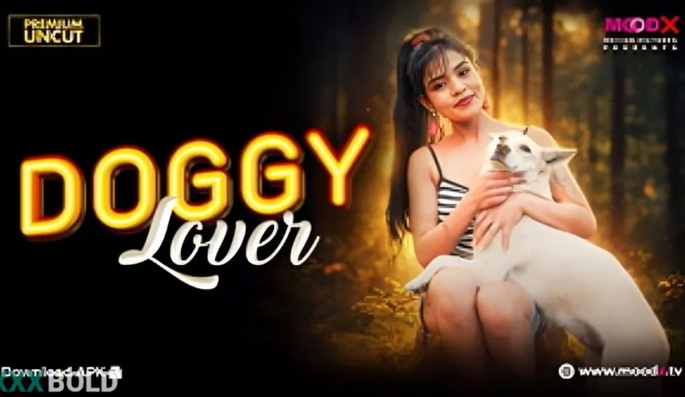 Doggy Lover 2026 Moodx Hot Series Download
