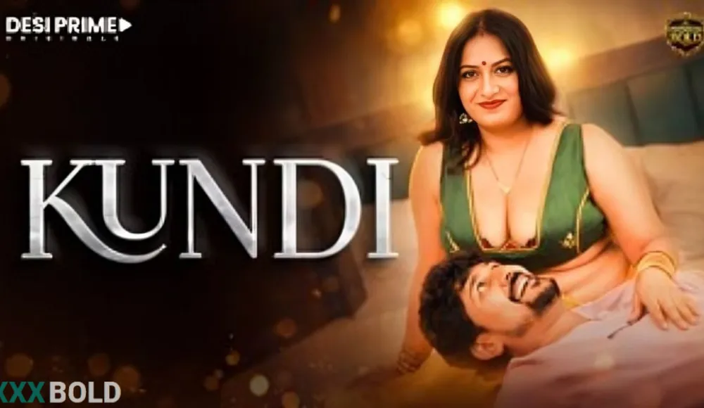 Kundi 2026 Desiprime Ep1 Hot Series Watch