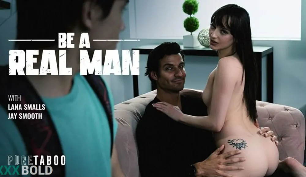 [PureTaboo] Lana Smalls - Be A Real Man
