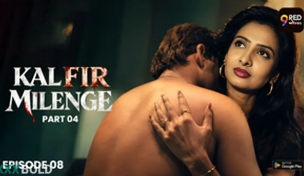 Kal Fir Milenge 2026 9redmovies Ep8 Web Series