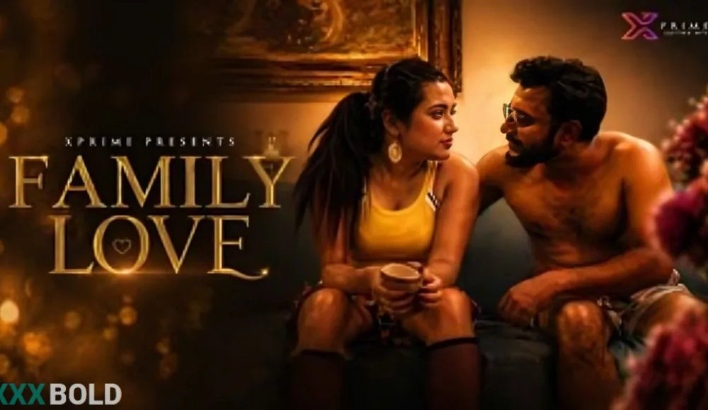 Family Love 2026 Xprime Hot Short Film
