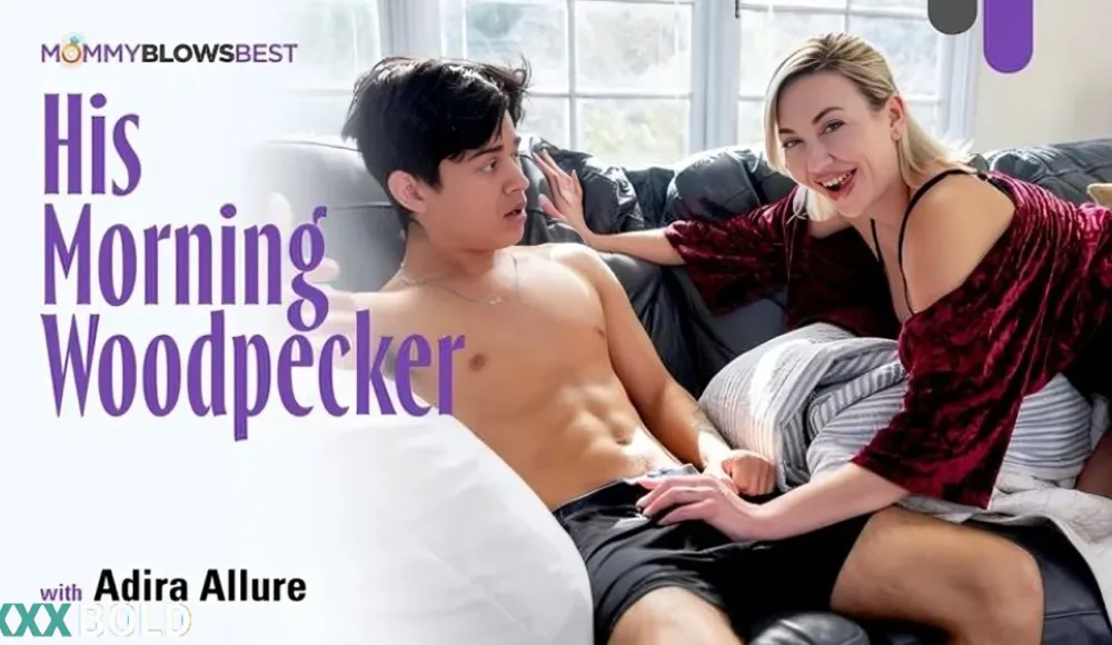 [MommyBlowsBest] Adira Allure - His Morning Woodpecker