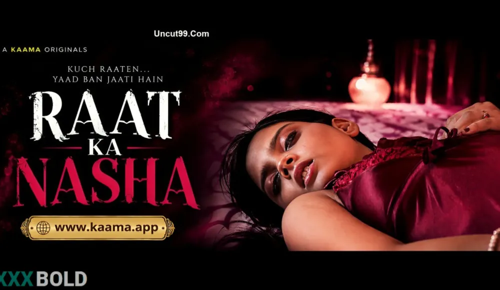 Raat Ka Nasha 2026 Kaama Ott Hindi Download