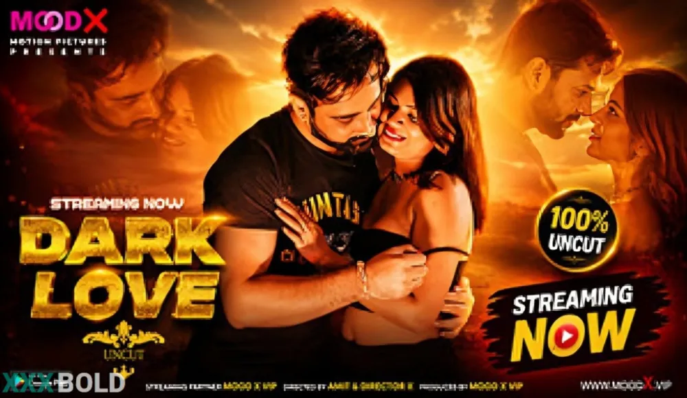 Dark Love Moodx Ott Hot Series Download