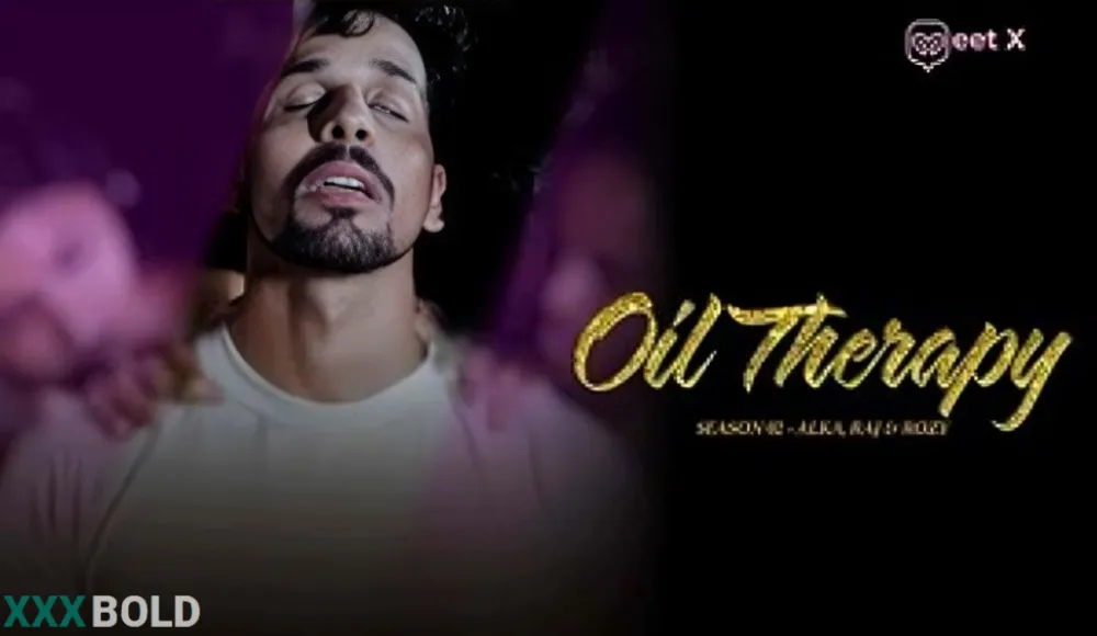 Oil Therapy Meetx Uncut Short Film Download