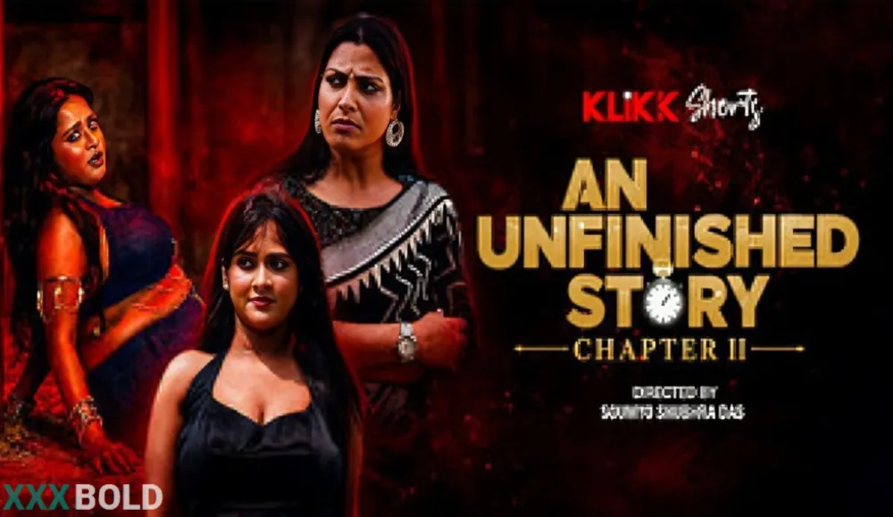 An Unfinished Story Chapter 2 Klikk Short Film