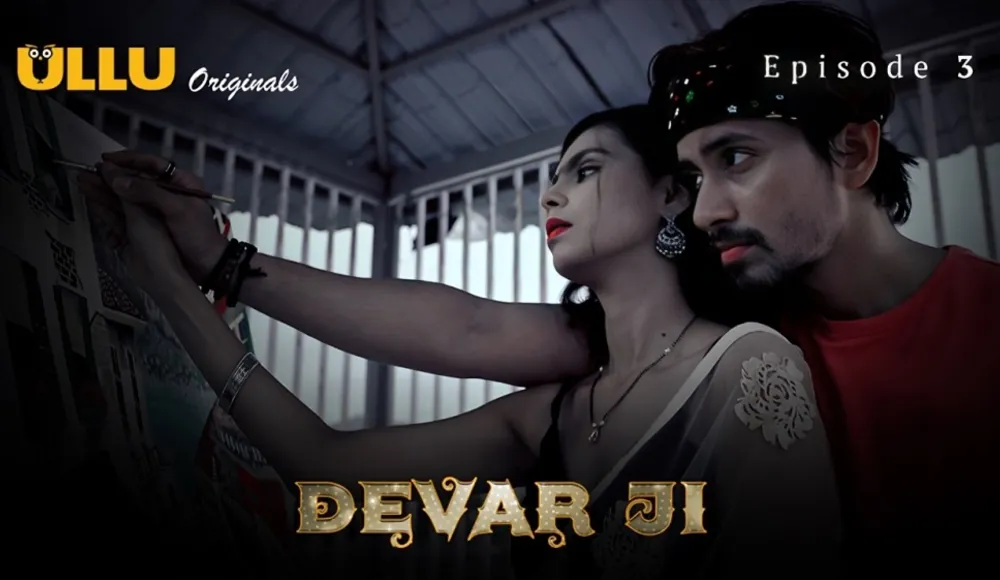 Devar Ji (season 01) (2024) E03 Hindi Ullu Originals Web Series   Xxxbold